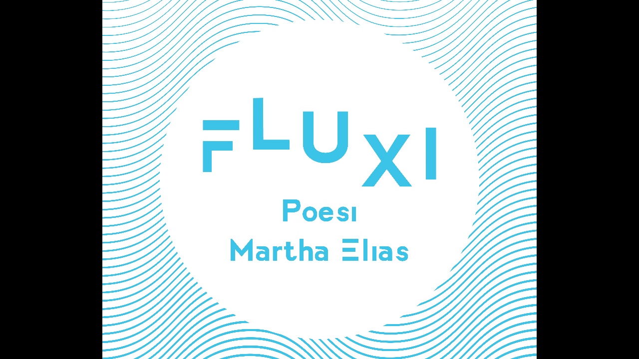 FLUXI af Martha Elias · bogudgivelse af OrdSelskabet